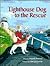 Lighthouse Dog to the Rescue