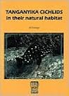 Tanganyika Cichlids in Their Natural Habitat