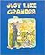 Just like Grandpa (Literacy 2000)