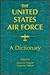 United States Air Force: A ...