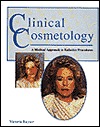 Clinical Cosmetology: A Medical Approach to Esthetic Procedures (Paperback)