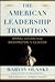The American Leadership Tradition by Marvin Olasky