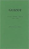 Guizot: Aspects of French History, 1787-1874 (Studies in Political History)