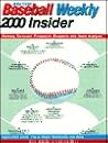 The Insider 2000 (USA TODAY BASEBALL WEEKLY THE INSIDER) The Insider 2000 (USA TODAY BASEBALL WEEKLY THE INSIDER)