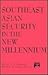 Southeast Asian Security in...