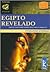 Egipto revelado / Egypt Revealed: Nuevas claves para comprender toda su grandeza / New Keys to Understanding All Its Greatness (Canal Infinito / Infinite Channel) (Spanish Edition)