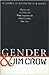 Gender and Jim Crow by Glenda Elizabeth Gilmore