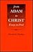 From Adam to Christ: Essays on Paul