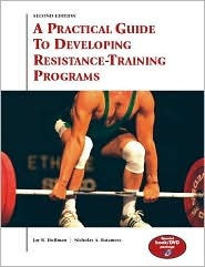 A Practical Guide to Developing Resistance-Training Programs (Paperback)