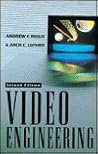 Video Engineering (Video/Audio Engineering Series)