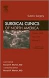 Gastric Surgery, An Issue of Surgical Clinics of North America
