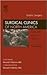 Gastric Surgery, An Issue of Surgical Clinics of North America