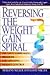 Reversing the Weight Gain Spiral by Merlene Miller