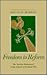 Freedom to Reform: The 'Articles Declaratory' of the Church of Scotland 1921 (The Chalmers Lectures ; 1991)