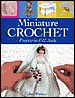 Miniature Crochet: Projects in 1/12 Scale (Paperback)
