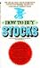 How to Buy Stocks by Louis C. Engel