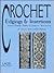 Crochet: Edgings & Insertions from Early 20th Century Sources