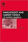 Mast Cells and Mastocytosis, An Issue of Immunology and Aller... by Cem Akin