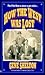 How the West Was Lost by Gene Shelton How the West Was Lost by Gene Shelton