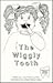 The Wiggly Tooth Book