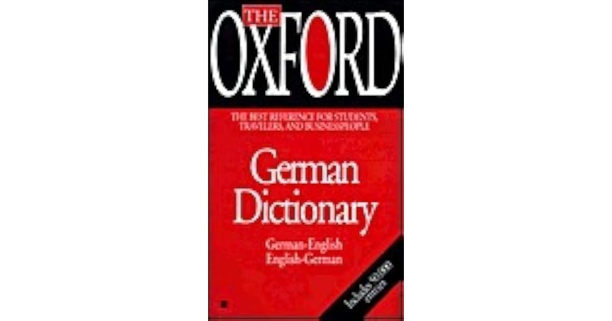 The Oxford German Dictionary by Jill Schneider
