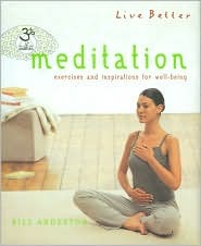 Live Better Meditation Exercises and Inspirations for Well-Being (Hardcover)