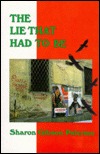The Lie That Had to Be (Paperback)