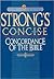 New Strong's Concise Concordance of the Bible: Revised Edition
