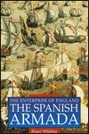 The Enterprise of England: The Spanish Armada