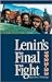 Lenin's Final Fight: Speeches and Writings, 1922-23