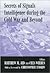 Secrets of Signals Intelligence During the Cold War & Beyond (Cass Series/Studies in Intelligence)