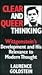 Clear and Queer Thinking: Wittgenstein's Development and His Relevance to Modern Thought