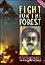 Fight for the Forest by Chico Mendez
