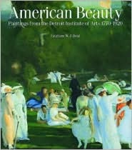 American Beauty: Paintings from the Detroit Institute of Arts, 1770-1920 (Paperback)