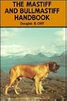 Mastiff and Bullmastiff Handbook