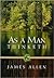As a Man Thinketh