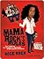 Mama Rock's Rules by Rose Rock