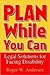 Plan While You Can: Legal S...