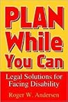 Plan While You Can: Legal Solutions for Facing Disability