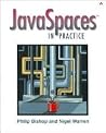 JavaSpaces in Practice JavaSpaces in Practice