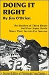 Doing It Right: The Steelers of Three Rivers and Four Super Bowls (Pittsburgh Proud Sports Book Series, 1)