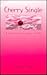 Cherry Single: A Transvestite Coming of Age