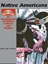Native Americans: An Encyclopedia of History, Culture, and Peoples [2 volumes]