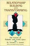 Relationship Building and Transforming: The levels of platonic and erotic love