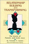 Relationship Building and Transforming: The levels of platonic and erotic love (Paperback)