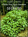Plants That Merit Attention: Shrubs