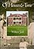 Of Houses & Time: Personal Histories of America's National Trust Properties
