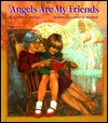 Angels Are My Friends (Hardcover)