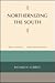 Northernizing the South by Richard Nelson Current
