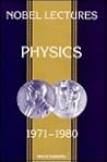 NOBEL LECTURES IN PHYSICS, VOL 5 (1971-1980) NOBEL LECTURES IN PHYSICS, VOL 5 (1971-1980)